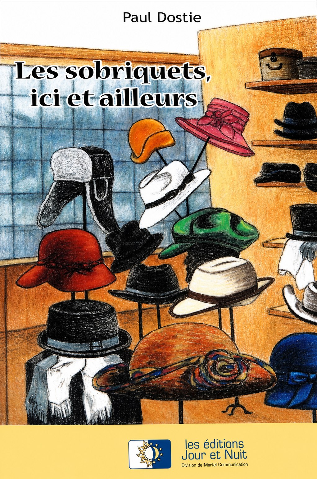 Couverture du livre Les sobriquets, ici et ailleurs